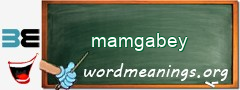 WordMeaning blackboard for mamgabey